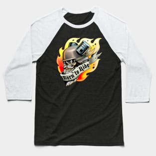 Born to Ride Baseball T-Shirt